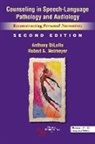 Anthony DiLollo, Robert A. Neimeyer - Counseling in Speech-Language Pathology and Audiology