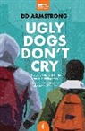 DD Armstrong - Ugly Dogs Don't Cry