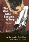 Joseph Coelho, Kate Milner - Girl Who Became a Tree