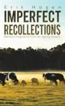 Erik Hagen - Imperfect Recollections