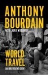 Anthony Bourdain, Bourdain Anthony, Laurie Woolever, Wesley Allsbrook - World Travel
