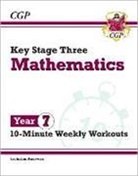 CGP Books, CGP Books, CGP Books, CGP Books - KS3 Year 7 Maths 10-Minute Weekly Workouts