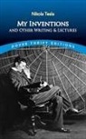 Nikola Tesla - My Inventions and Other Writings and Lectures