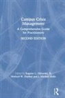 Eugene Dunkel Zdziarski, Eugene L. Dunkel Zdziarski, Norbert W Dunkel, Norbert W. Dunkel, J Michael Rollo, J. Michael Rollo... - Campus Crisis Management