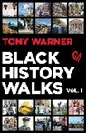 Tony Warner - Black History Walks