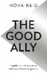 Nova Reid - The Good Ally