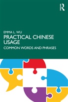 Emma L. Wu - Practical Chinese Usage