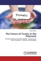 Kemal Yildirim - The Future of Tuvalu in the Polynesia