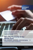 Mohammada Aghamolaei, Mohammadali Aghamolaei, Abdolreza Alishahi, Hamid Soleiman Souchelmaei, Hamid Soleimani Souchelmaei - Security Discourse in the Middle East