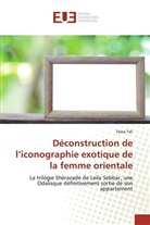 Faiza Tali - Déconstruction de l'iconographie exotique de la femme orientale