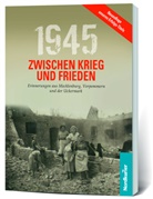 Birgit Langkabel, Marcel May, Frank Wilhelm - 1945. Zwischen Krieg und Frieden, 2 Teile