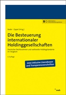 Axel Bader, Axel D Bader, Axel D. Bader, Florian Oppel, Axel D. Bader, Axe D Bader... - Die Besteuerung internationaler Holdinggesellschaften