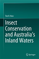 Tim R New, Tim R. New - Insect conservation and Australia's Inland Waters