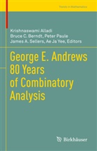 Krishnaswami Alladi, Bruce C. Berndt, Bruc C Berndt, Bruce C Berndt, Peter Paule, Peter Paule et al... - George E. Andrews 80 Years of Combinatory Analysis