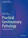 Ximin J Yang, Ximing J Yang, Ximing J. Yang, Zhou, Zhou, Ming Zhou - Practical Genitourinary Pathology