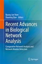 Qian, Qian, Xiaoning Qian, Byung-Ju Yoon, Byung-Jun Yoon - Recent Advances in Biological Network Analysis