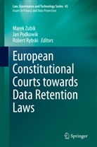 Ja Podkowik, Jan Podkowik, Robert Rybski, Marek Zubik - European Constitutional Courts towards Data Retention Laws