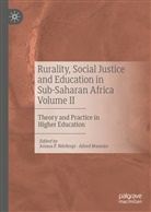 Masinire, Masinire, Alfred Masinire, Amas Ndofirepi, Amasa P. Ndofirepi, Amas P Ndofirepi... - Rurality, Social Justice and Education in Sub-Saharan Africa Volume II