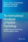 Chang, Edward C. Chang, Edward C. Chang, Christin Downey, Christina Downey, Mine Muyan-Yılık... - The International Handbook of Positive Psychology