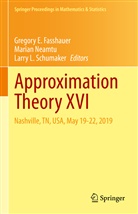Gregory E. Fasshauer, Larry L Schumaker, Maria Neamtu, Marian Neamtu, Larry L. Schumaker - Approximation Theory XVI