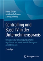 Jonatha Hofmann, Jonathan Hofmann, Sandra Schmolz, Zirkler, Bern Zirkler, Bernd Zirkler - Controlling und Basel IV in der Unternehmenspraxis