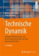 Peter Eberhard, Werne Schiehlen, Werner Schiehlen - Technische Dynamik