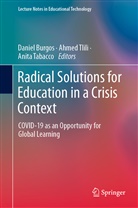 Daniel Burgos, Anita Tabacco, Ahme Tlili, Ahmed Tlili - Radical Solutions for Education in a Crisis Context