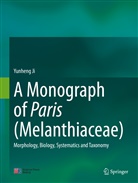 Yunheng Ji - A Monograph of Paris (Melanthiaceae)