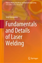 Seiji Katayama - Fundamentals and Details of Laser Welding