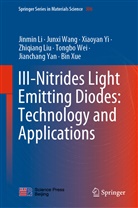 Jinmi Li, Jinmin Li, Zhiqiang Liu, Junx Wang, Junxi Wang, Tongbo Wei... - III-Nitrides Light Emitting Diodes: Technology and Applications