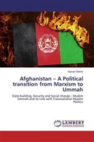 Kemal Yildirim - Afghanistan - A Political transition from Marxism to Ummah