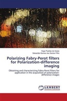 Se Gomes dos Santos Filho, Sebastião Gomes Dos Santos Filho, Hug Puertas de Araújo, Hugo Puertas de Araújo - Polarizing Fabry-Perot filters for Polarization-difference imaging