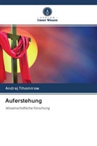 Andrej Tihomirow - Auferstehung