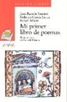 Rafael Alberti, Federico Garcia Lorca, Juan Ramon Lorca Jimenez - Mi Primer Libro de Poemas