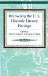 Maria Herrera-Sobek, Ramon A. Gutierrez, Genaro M. Padilla - Recovering the U.S. Hispanic Literary Heritage