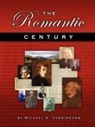 Michael Cunningham, Michael G. Cunningham - The Romantic Century