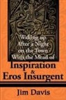 Jim Davis - Waking Up After a Night on the Town with the Mead of Inspiration & Eros Insurgent