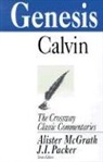 John Calvin, Alister Mcgrath, J I Packer, J. I. Packer - Genesis