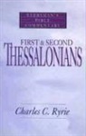 Charles C Ryrie, Charles C. Ryrie - First & Second Thessalonians- Everyman's Bible Commentary