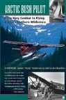 Anderson, James Anderson - Arctic Bush Pilot