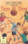 Eric Walters - Three on Three