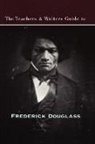 Wesley Brown - The Teachers & Writers Guide to Frederick Douglass