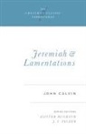 John Calvin, Alister McGrath, J I Packer, J. I. Packer - Jeremiah and Lamentations