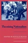 Ronald Beiner - Theorizing Nationalism