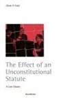 Oliver Peter Field - The Effect of an Unconstitutional Statute
