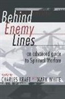 Charles H Kraft, Charles H. Kraft, Mark White - Behind Enemy Lines