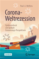 Paul J J Welfens, Paul J. J. Welfens - Corona-Weltrezession