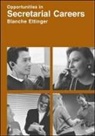 Blanche Ettinger - Opportunities in Secretarial Careers