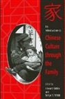 Howard Giskin, Bettye S Walsh, Bettye S. Walsh - An Introduction to Chinese Culture through the Family