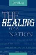 David Loye - The Healing of a Nation